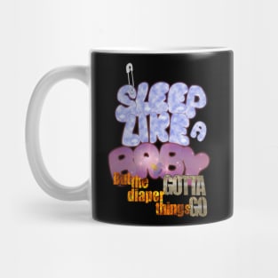 I sleep like a baby. Mug